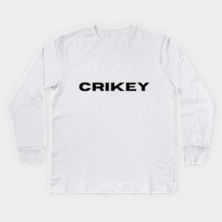 Crikey Kids Long Sleeve T-Shirt